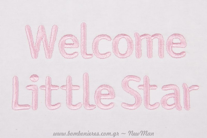 κεντημένο στο καπάκι: Welcome little star.