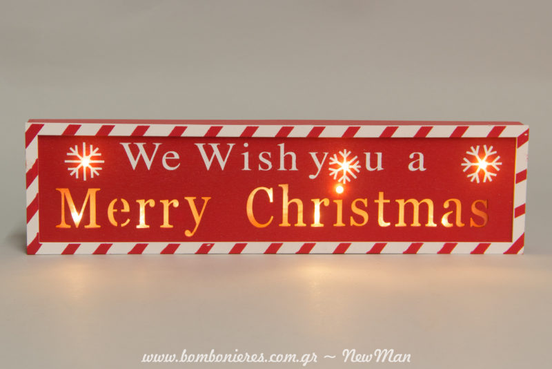We wish you a Merry Christmas σε πινακίδα με φως Led (επιτραπέζια) 38 x 10 x 4cm.
